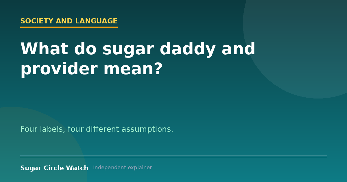 What do sugar daddy and provider mean? (illustration)