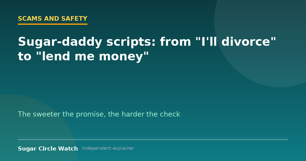 Sugar-daddy scripts: from "I'll divorce" to "lend me money" (illustration)